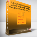 Ego, Hunger and Aggression. A Revision of Freud’s Theory and Method from Frederick S. Perls