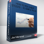 How To Pick Cheap Stocks – 10 Simple Rules – Joe Marwood