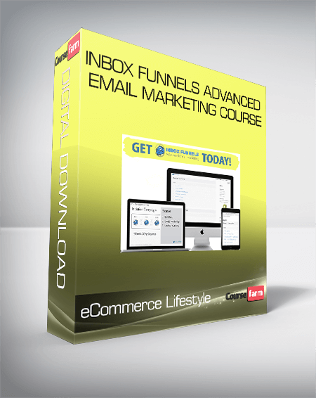 Inbox Funnels Advanced Email Marketing Course – eCommerce Lifestyle