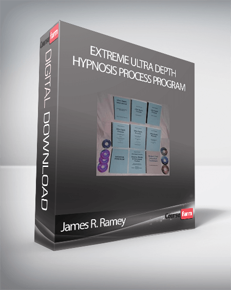 James R. Ramey – Extreme Ultra Depth Hypnosis Process Program