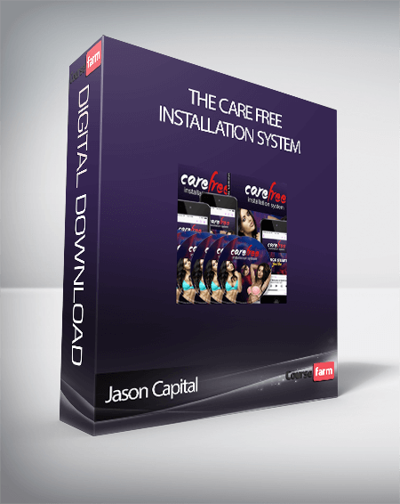 Jason Capital – The Care Free Installation System