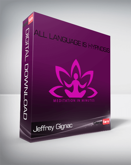 Jeffrey Gignac – All Language Is Hypnosis