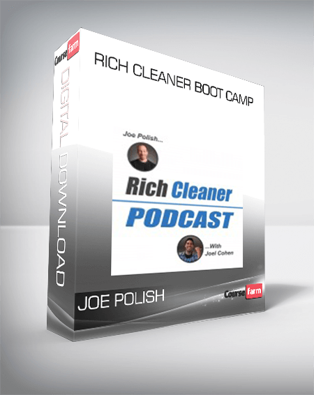 Joe Polish – Rich Cleaner Boot Camp