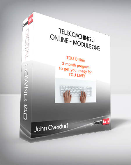 John Overdurf – Telecoaching U Online – Module One