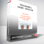 John Overdurf – Telecoaching U Online – Module Six