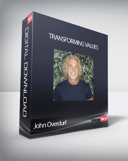 John Overdurf – Transforming Values
