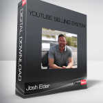 Josh Elder – Youtube Selling System