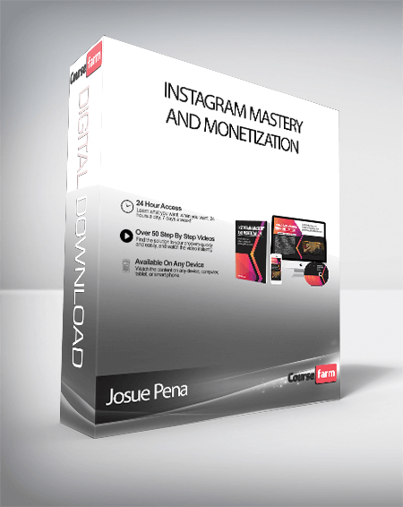 Josue Pena – Instagram Mastery and Monetization