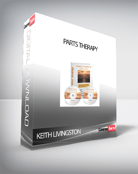 KEITH LIVINGSTON - PARTS THERAPY
