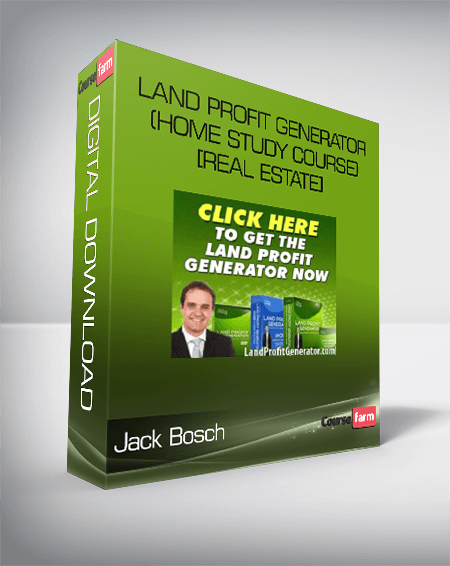 Land Profit Generator (Home Study Course) [Real Estate] – Jack Bosch