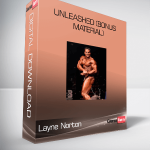 Layne Norton – Unleashed (Bonus Material)