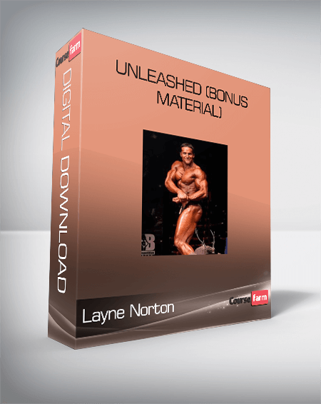 Layne Norton – Unleashed (Bonus Material)