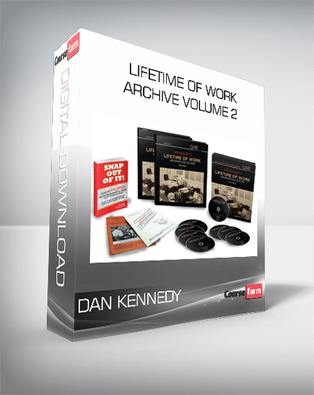 Lifetime of Work Archive Volume 2 – Dan Kennedy
