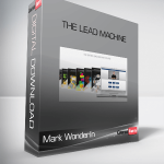 Mark Wonderlin – The Lead Machine