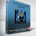 Matt Furey – Theatre of the Mind Bonuses