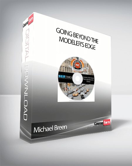 Michael Breen – Going Beyond The Modeler’s Edge