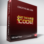 Michael Fiore – Crack the Girl Code