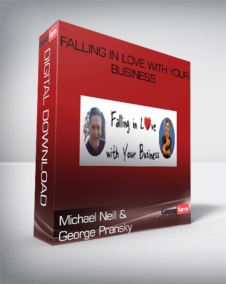 Michael Neill & George Pransky – Falling in Love With Your Business