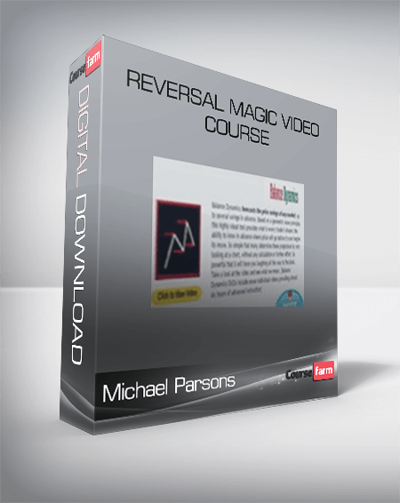 Michael Parsons – Reversal Magic Video Course