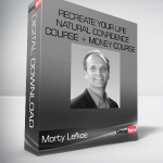 Morty Lefkoe – ReCreate Your Life – Natural Confidence Course + Money Course Bonus