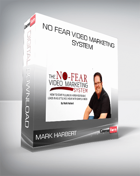 No Fear Video Marketing System from Mark Harbert