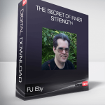 PJ Eby The Secret Of Inner Strength