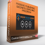 Passive Publishing Secrets Coaching Program – Duston McGroarty