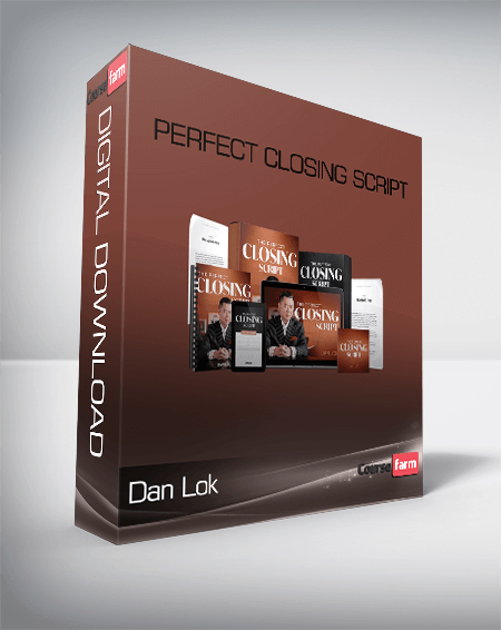 Perfect Closing Script – Dan Lok