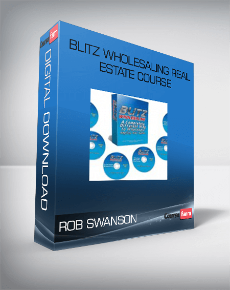 ROB SWANSON BLITZ WHOLESALING REAL ESTATE COURSE