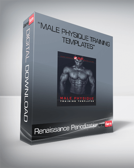 Renaissance Periodization – “Male Physique Training Templates”