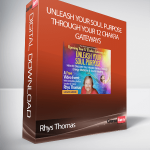 Rhys Thomas – Unleash Your Soul Purpose Through Your 12 Chakra Gateways