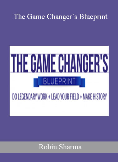 https://fexmall.com/wp-content/uploads/2019/11/Robin-Sharma-–-The-Game-Changer´s-Blueprint.jpg