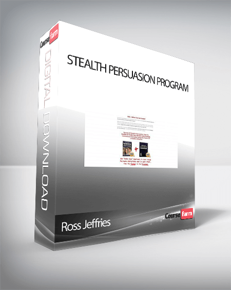 Ross Jeffries – Stealth Persuasion Program