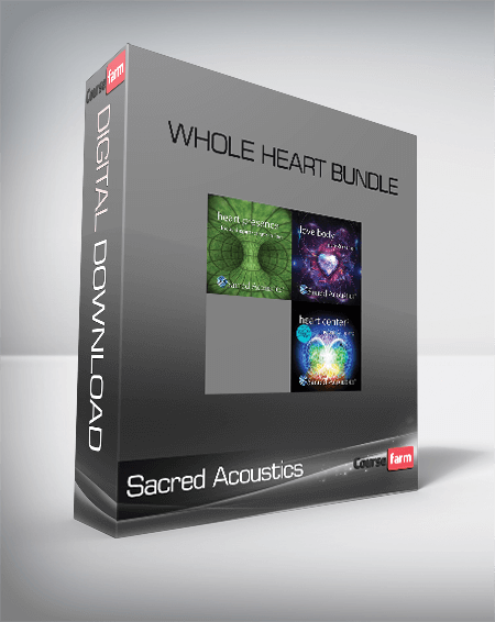 Sacred Acoustics – Whole Heart Bundle