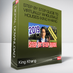 Step By Step Guide To Virtually Wholesale Houses (King Khang – Wholesale to Million) – King Khang