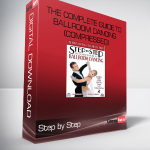 Step by Step – The Complete Guide to Ballroom Dancing (Compressed)