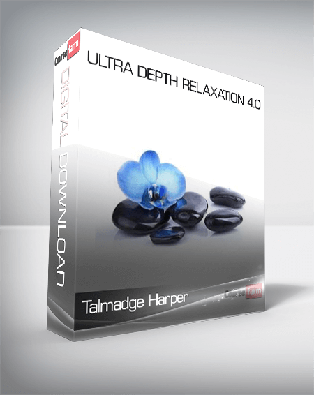 Talmadge Harper – Ultra Depth Relaxation 4.0