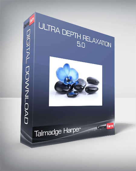 Talmadge Harper – Ultra Depth Relaxation 5.0