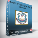 Thai Healing Massage Academy – Magic Touch Secrets for Massage