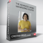 The Advanced Money Manifesting Course from Cristina Bold