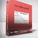 The Forex Legacy – Dan Miller