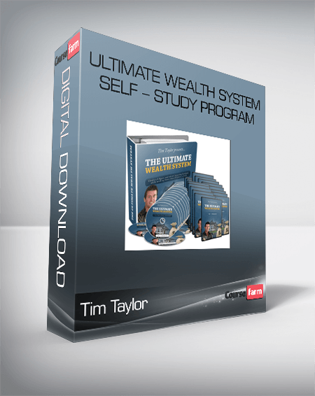 Tim Taylor – Ultimate Wealth System Self – Study Program
