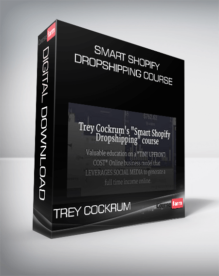 Trey Cockrum – Smart Shopify Dropshipping course