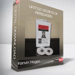 Untold Secrets of Persuasion from Kenvin Hogan
