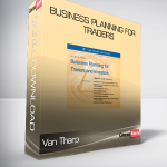 Van Tharp – Business Planning for Traders