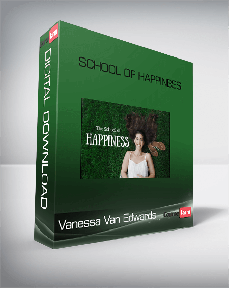 Vanessa Van Edwards -School of Happiness