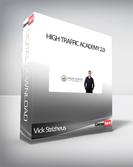 Vick Strizheus – High Traffic Academy 2.0