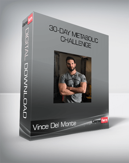 Vince Del Monte – 30-Day Metabolic Challenge