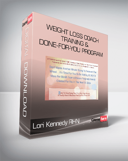 Weight Loss Coach Training & Done-For-You Program – Lori Kennedy RHN
