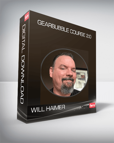 Will Haimer – Gearbubble Course 2.0